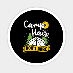 Camp Hair Don't Care Camping Girl Camper Gift Magnet